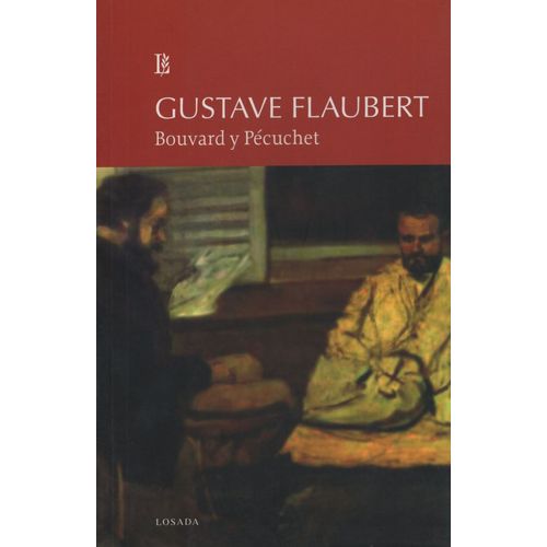 LIBRO BOUVARD Y PECUCHET - GUSTAVE FLAUBERT