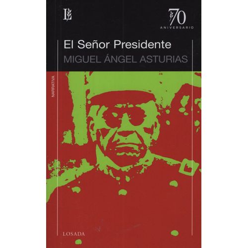 LIBRO EL SEÑOR PRESIDENTE - MIGUEL ANGEL ASTURIAS