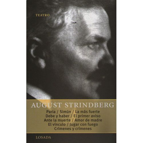 PARIA / SIMUN / LA MAS FUERTE / AUGUST STRINDBERG DEBE Y HAB