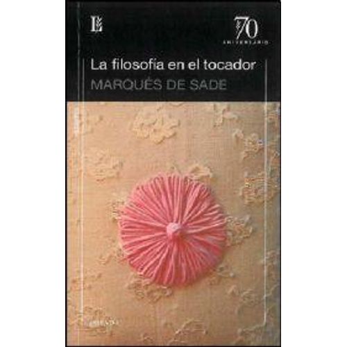 LA FILOSOFIA EN EL TOCADOR - 70A.ANIVERSARIO