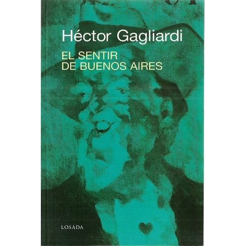 EL SENTIR DE BUENOS AIRES EL SENTIR DE BUENOS AIRES