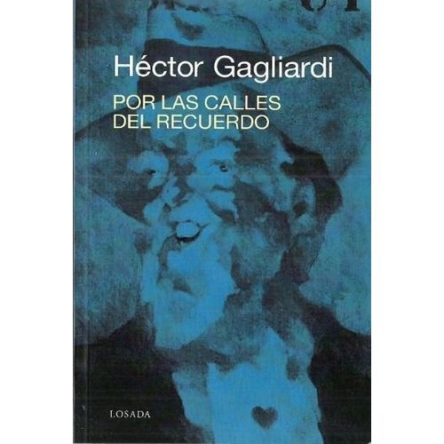 POR LAS CALLES DEL RECUERDO - HECTOR GAGLIARDI
