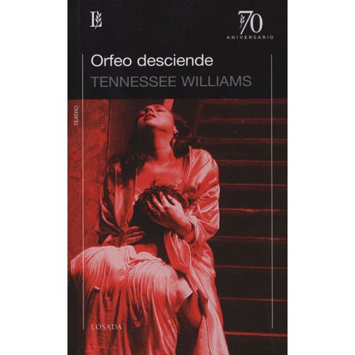 ORFEO DESCIENDE - TENNESSEE WILLIAMS