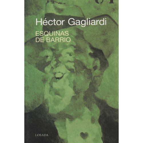 LIBRO ESQUINAS DE BARRIO - HECTOR GAGLIARDI