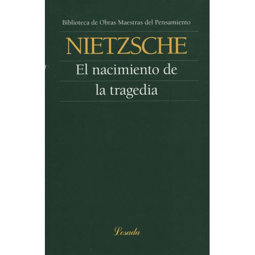 EL NACIMIENTO DE LA TRAGEDIA - NIETZSCHE
