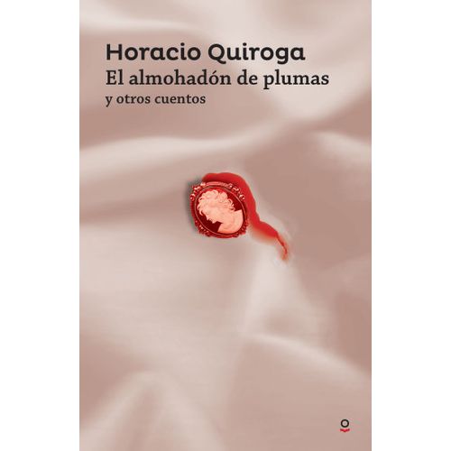 EL ALMOHADON DE PLUMAS Y OTROS CUENTOS - SERIE ROJA