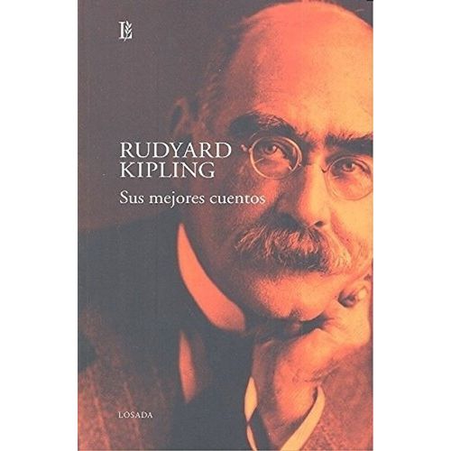 SUS MEJORES CUENTOS - RUDYARD KIPLING