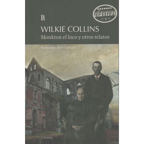 MONKTON EL LOCO Y OTROS RELATOS - GRANDES CLASICOS