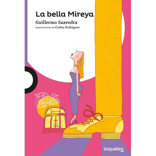 LA BELLA MIREYA - LOQUELEO MORADA - GUILLERMO SAAVEDRA