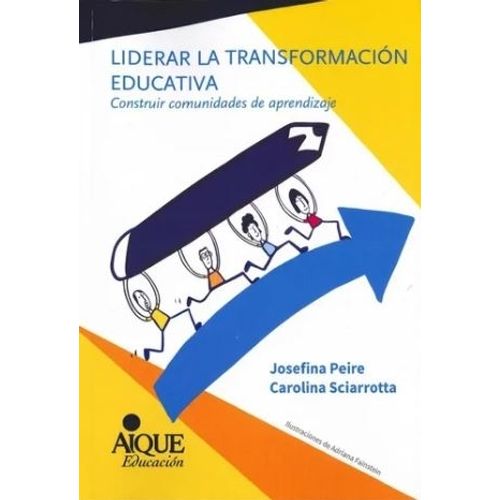LIDERAR LA TRANSFORMACION EDUCATIVA