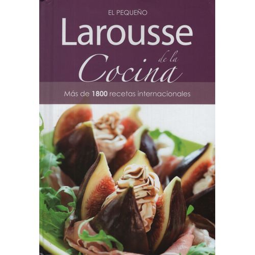 EL PEQUEÑO LAROUSSE DE LA COCINA - NUEVA EDICION