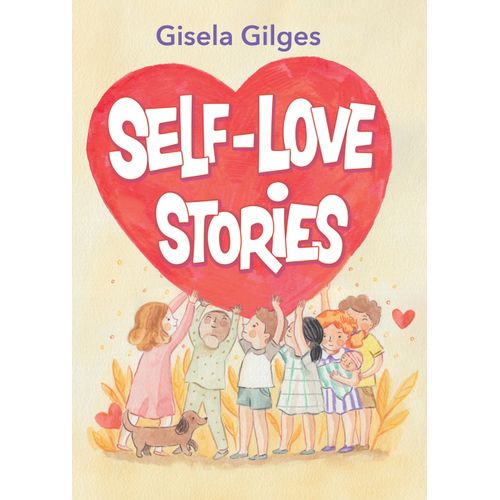 SELF-LOVE STORIES - GISELA GILGES