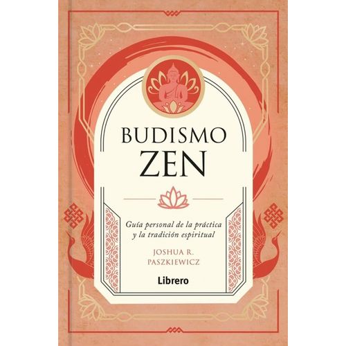BUDISMO ZEN - JOSHUA R. PASZKIEWICZ