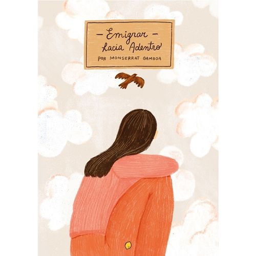 EMIGRAR HACIA ADENTRO - MONSERRAT GAMBOA