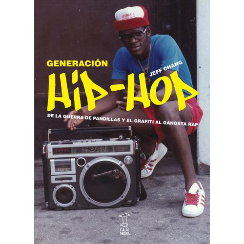 GENERACION HIP-HOP - JEFF CHANG