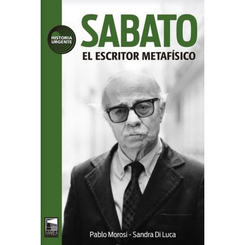 SABATO - EL ESCRITOR METAFISICO - SANDRA DI LUCA