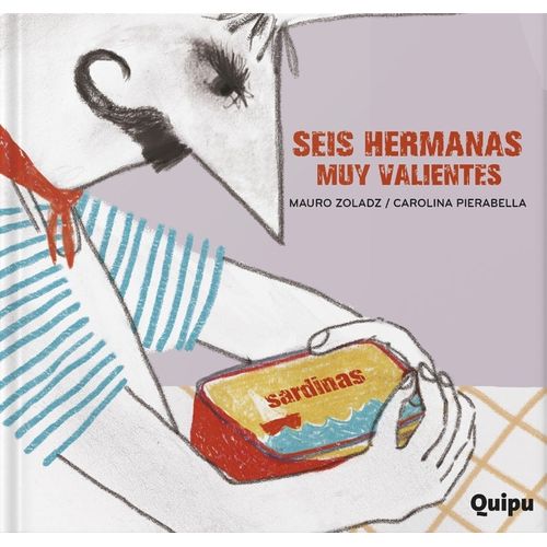 SEIS HERMANAS MUY VALIENTES - MAURO ZOLADZ / PIERABELLA