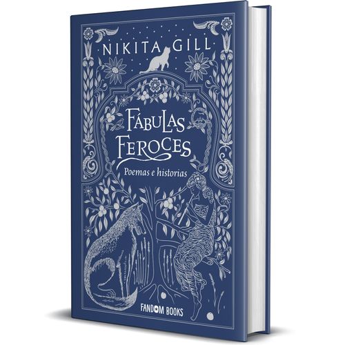 FABULAS FEROCES - POEMAS E HISTORIAS - NIKITA GILL