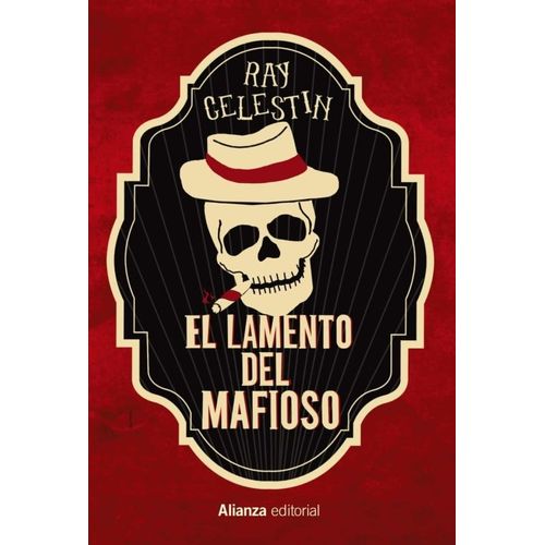 EL LAMENTO DEL MAFIOSO - RAY CELESTIN