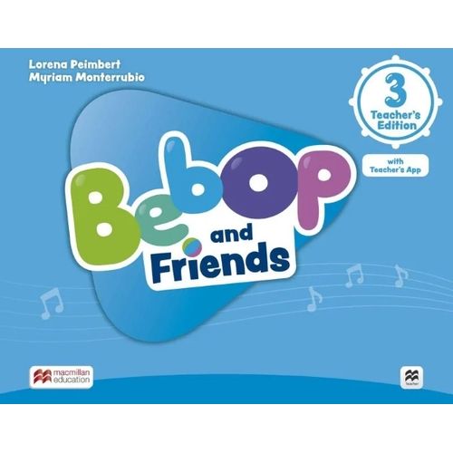 BEBOP AND FRIENDS 3 - TB + TEACHERS APP BEBOP AND FRIENDS 3 - TB + TEACHERS APP