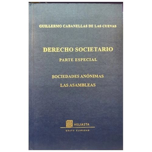 DERECHO SOCIETARIO - SOCIEDADES ANONIMAS - LAS ASAMBLEAS