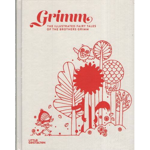 GRIMM - THE ILLUSTRATED FAIRY TALES OF THE BROTHERS GRIMM