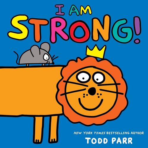 I AM STRONG - TODD PARR