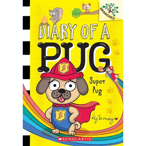 SUPER PUG: A BRANCHES BOOK - DIARY OF A PUG 13 - KYLA MAY