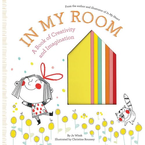 IN MY ROOM - A BOOK OF CREATIVITY AND IMAGINATION - JO WITEK
