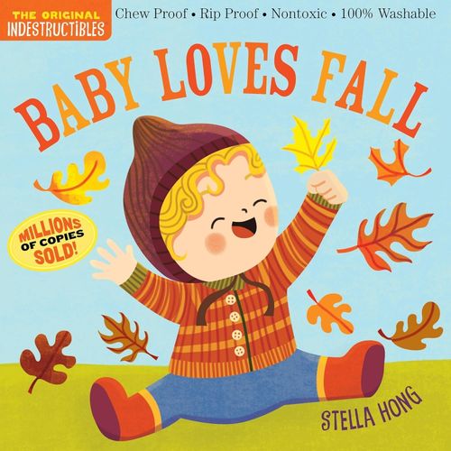 BABY LOVES FALL - INDESTRUCTIBLES