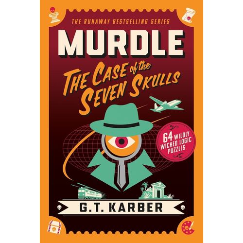 MURDLE: THE CASE OF THE SEVEN SKULLS - G.T. KARBER