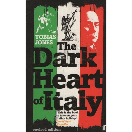 THE DARK HEART OF ITALY