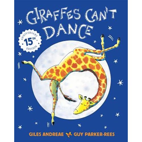 GIRAFFES CAN'T DANCE - GILES ANDREAE