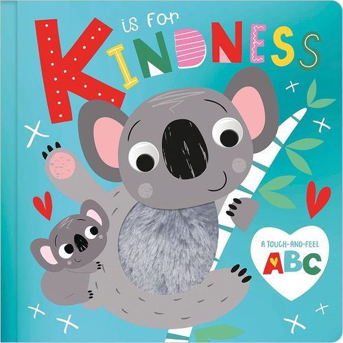 K FOR KINDNESS - TOUCH-AND-FEEL ABC - MAKE BELIEVE IDEAS
