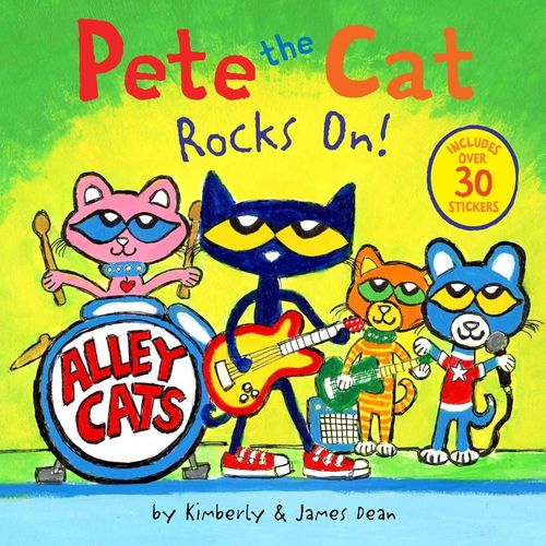 PETE THE CAT ROCKS ON! - JAMES DEAN / KIMBERLEY DEAN