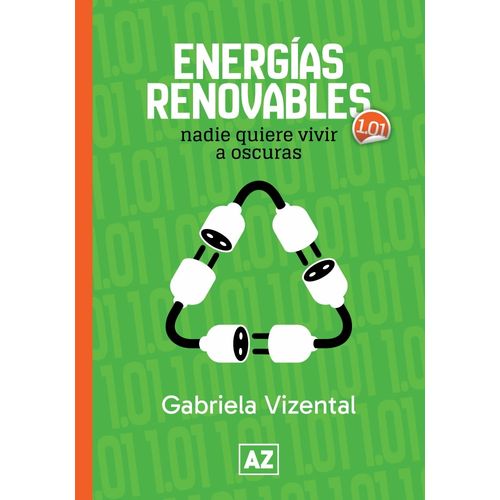 ENERGIAS RENOVABLES NADIE QUIERE VIVIR A OSCURAS - VIZENTAL