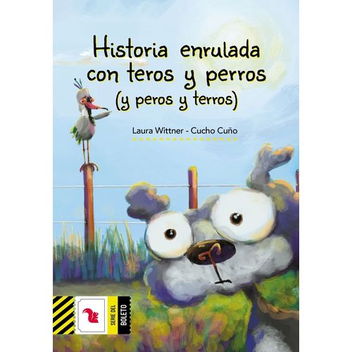 HISTORIA ENRULADA CON TEROS Y PERROS (Y PEROS Y TERROS)