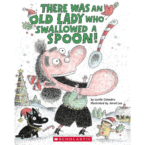 THERE WAS AN OLD LADY WHO SWALLOWED A SPOON! - LUCILLE COLAN