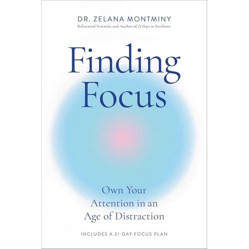 FINDING FOCUS - ZELANA MONTMINY