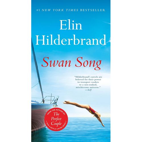 SWAN SONG - NANTUCKET 4 - ELIN HILDERBRAND