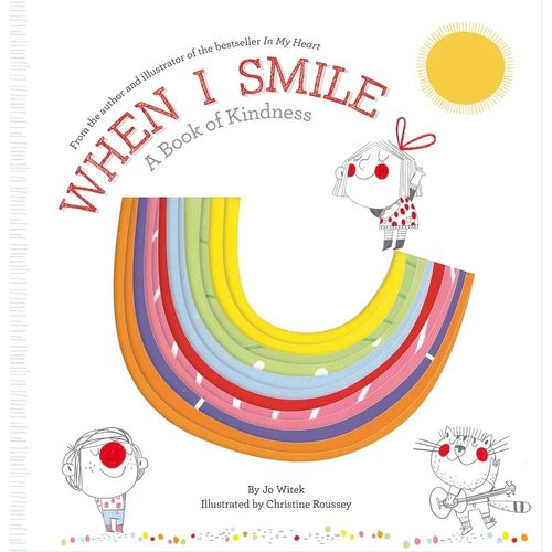 WHEN I SMILE - A BOOK OF KINDNESS - JO WITEK