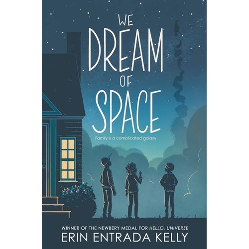 WE DREAM OF SPACE - ERIN ENTRADA KELLY