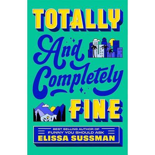 TOTALLY AND COMPLETELY FINE - ELISSA SUSSMAN