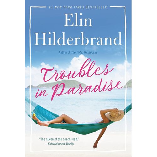 TROUBLES IN PARADISE - PARADISE 3 - ELIN HILDERBRAND