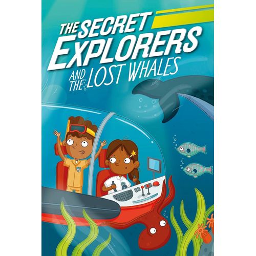THE SECRET EXPLORERS AND THE LOST WHALES - SJ KING