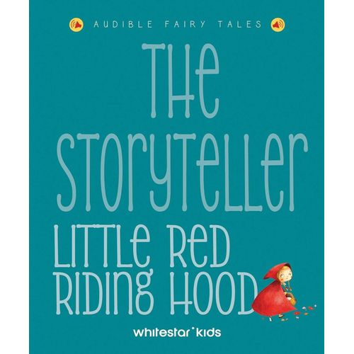 LITTLE RED RIDING HOOD- THE STORYTELLER- AUDIBLE FAIRY TALES