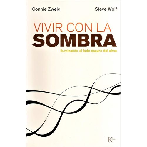 VIVIR CON LA SOMBRA - CONNIE ZWEIG