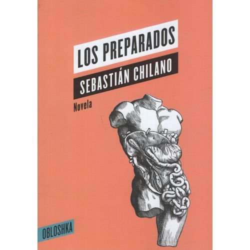 LOS PREPARADOS - SEBASTIAN CHILANO