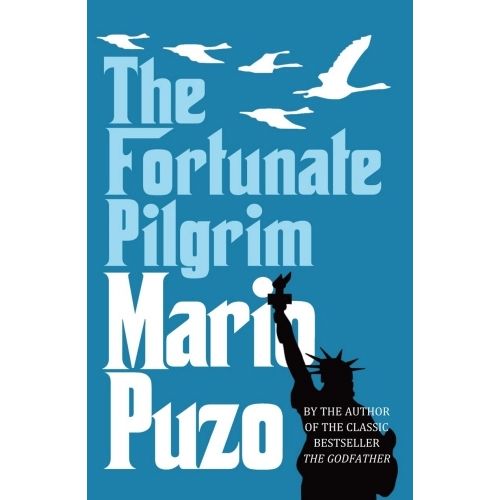 THE FORTUNATE PILGRIM - MARIO PUZO