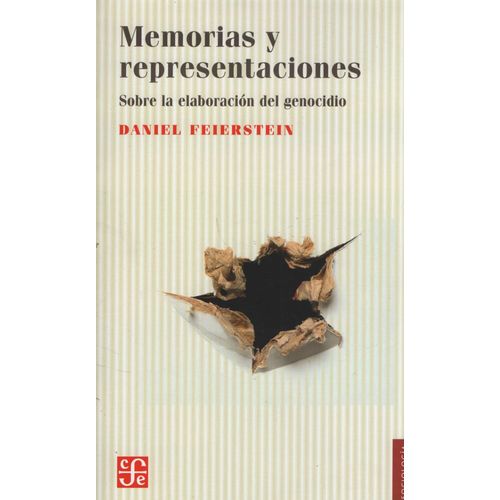 MEMORIAS Y REPRESENTACIONES SOBRE LA ELABORACION DEL GENOCID